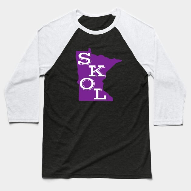Minnesota Vikings SKOL! Baseball T-Shirt by SiebergGiftsLLC